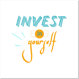 Invest in yourself Posters and Art